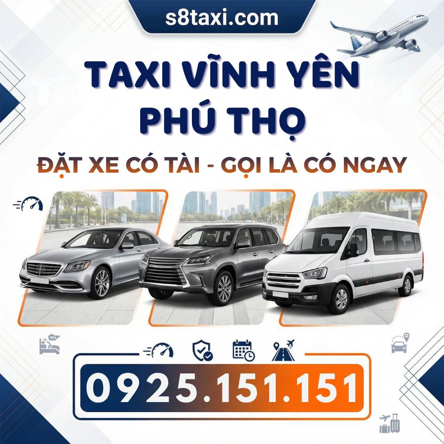 Thuê Xe Taxi Vĩnh Yên Phú Thọ Giá Rẻ, Trọn Gói, Gọi Là Có Xe Ngay