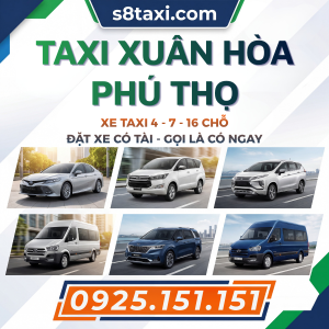 Thuê Xe Taxi Xuân Hòa Phú Thọ Giá Rẻ, Trọn Gói, Gọi Là Có Xe Ngay